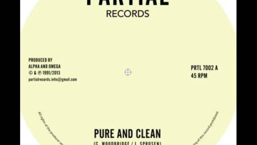 Alpha and Omega – Pure and Clean / Version – Partial Records 7