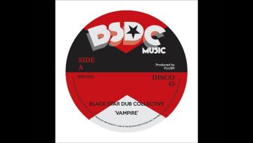 Black Star Dub Collective – Vampire Nucleus Roots