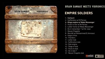 Brain Damage Meets Vibronics – Empire Soldiers – #03 Kings Engine w/ Madu Messenger