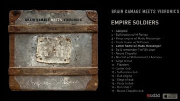 Brain Damage Meets Vibronics – Empire Soldiers – #05 Letter Home w/ Madu Messenger