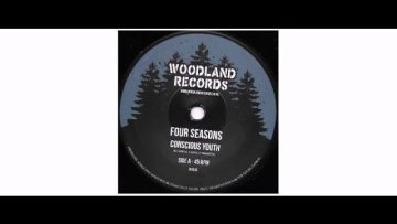Conscious Youth – Four Seasons – 7 – Woodland Records