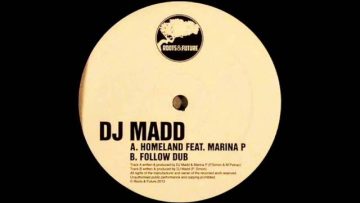 DJ Madd feat. Marina P – Homeland (Roots and Future 002)