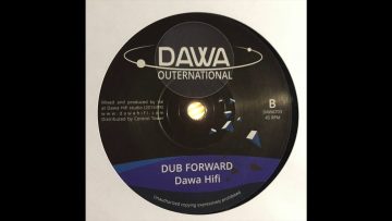 Dub Forward – Dawa Hifi – Dawa Outernational DAWA703