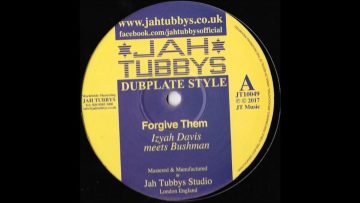 IZYAH DAVIS MEETS BUSHMAN/FORGIVE THEM/VERSION/JAH TUBBYS