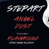 STEPART : Angel Dust (Playground LP – Stand High Records)