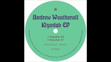Andrew Weatherall – Kiyadub 45
