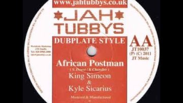King Simeon and Kyle Sicarius – African Postman / Part II (Jah Tubbys 10)