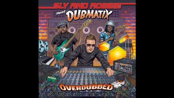 Sly and Robbie meet Dubmatix – Great Wall