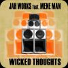 Wicked Thoughts (feat. Mene Man)