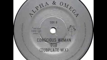 Alpha and Omega – Conscious Woman Dub (Dubplate Mix) [ZAMZAM11]