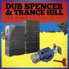 Bankrobber – Dub Spencer and Trance Hill