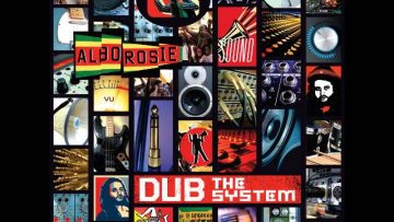 Alborosie Dub the System (Full album)
