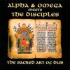 Alpha and Omega meets The Disciples – Dancing On A Rainbow Seven Colors Of Dub