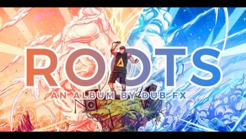 DUB FX • ROOTS • Full Album Experience
