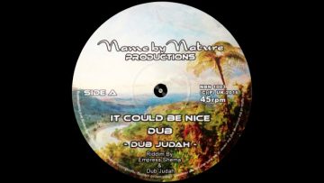 Dub Judah ‎– It Could Be Nice – Version – A2