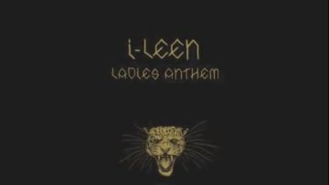 O.B.F feat I LEEN – LADIES ANTHEM