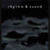 Rhythm and Sound – No Partial