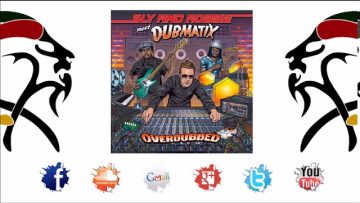 Sly And Robbie and Dubmatix ft Prince Alla, Screechy Dan, Megative – Smoothie (Album2018 Overdubbed)