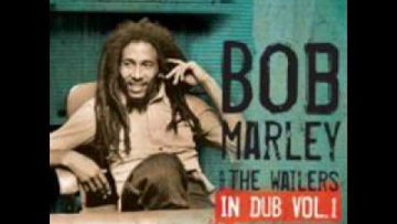 01 – Roots Rock Dub (Bob Marley and The Wailers In Dub, Vol. 1)