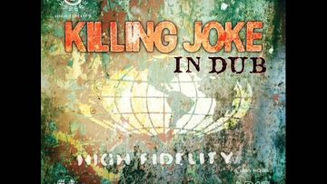 Killing Joke – Labyrinth Dub (Dynamics of Geometry Dub)