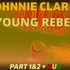 Johnnie Clarke – Young Rebel/Part.1and2 Dub (Extended Mix)