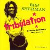 Bim Sherman ‎– Tribulation – Down In Jamdown 1974 To 1979 (Pressure Sounds, full Album)
