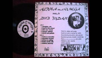 AFRICA IS CALLING. ALPHA and OMEGA MEETS DUB JUDAH