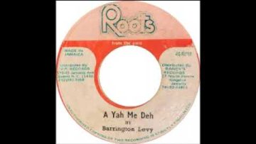Barrington Levy – A Yah Me Deh / Dub Version