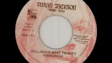 Dillinger Meet Trinity – Jesus Dread [Vivian Jackson (Yabby You) 1977]