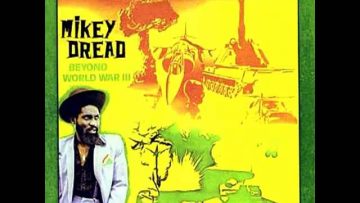 Mikey Dread – Jah Jah Love (In The Morning) – (World War III)