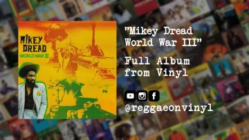 Mikey Dread – World War III (FULL Album from Vinyl)