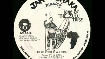 Still Cool – To Be Poor Is A Crime