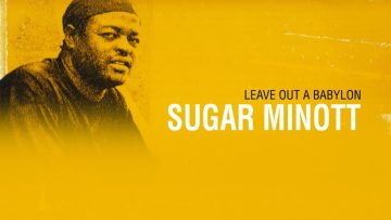 Sugar Minott – Leave Out A Babylon [Official Audio]