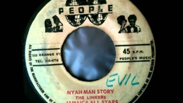 THE LINKERS JAMAICA ALL STARS – Nyah man story nyah man version (1971 People)