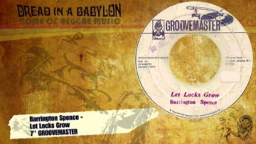 Barrington Spence – Let Locks Grow 7.mp4