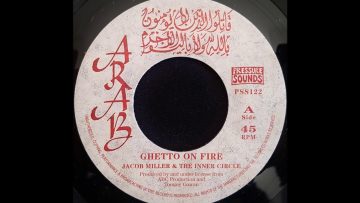 JACOB MILLER and THE INNER CIRCLE – Ghetto On Fire
