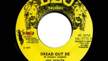 JOY WHITE Dread out deh version 1975 Leo records