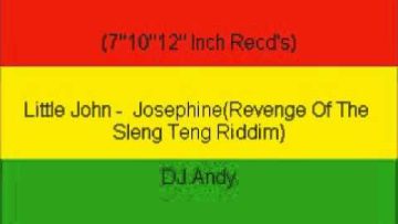 Little John – Josephine(Revenge Of The Sleng Teng Riddim)