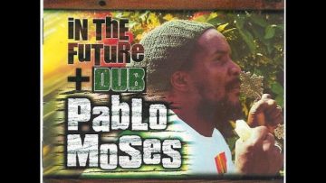 PABLO MOSES – Naw Bow Dub (In The Future Dub)