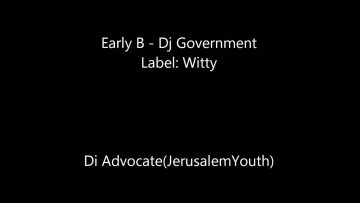 Early B – Dj Government