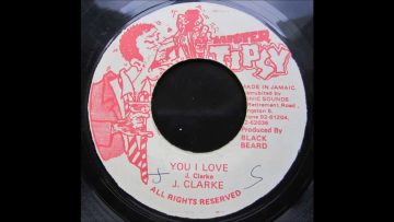 Johnny Clarke – You I Love / version