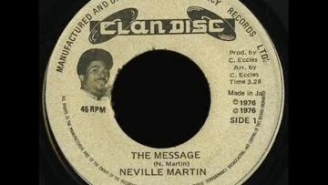 Neville Martin – The Message