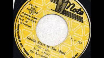 Bob Andy – Ghetto Stays In The Mind