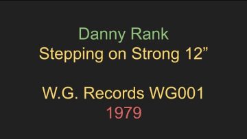Danny Rank- Stepping on Strong 12
