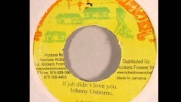 Johnny Osborne ‎- If Jah Didnt Love You Version 7 Inch Rockers Forever (1986)