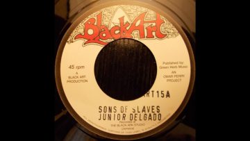 Junior Delgado – Sons Of Slaves The Upsetters – Sons Of Dub