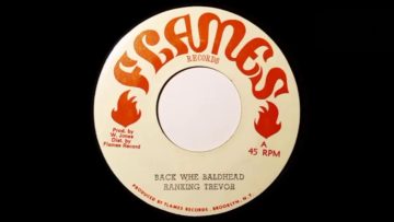 RANKING TREVOR Back Whe Baldhead / Dub (1977) Flames Records