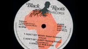 robert emanuel and ranking simon – dont get weary/version