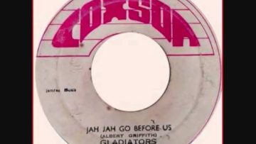 The Gladiators Jah Jah go before us and Dub