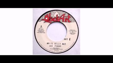 Lee Perry / Jah Lion – White Belly Rat – 7 – Black Art